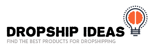 Dropship Ideas – We help you discover the best products for dropshipping!